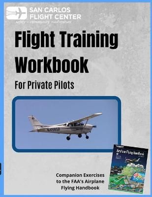Flight Training Workbook for Private Pilots By Dan K Dyer (Paperback)