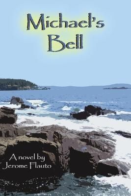 Michael's Bell By Flauto, Jerome 9780578111742 (Paperback)