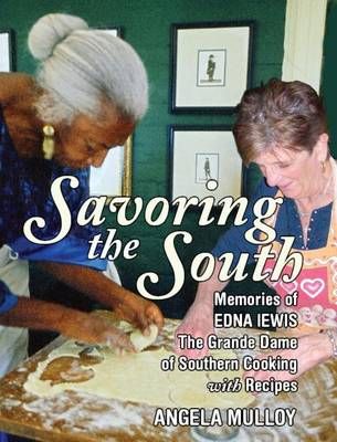 Savoring the South By Angela Mulloy 9780578151663 (Hardback)