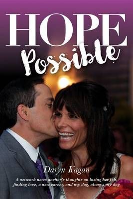 Hope Possible By Daryn Kagan 9780578173924 (Paperback)