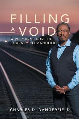 Filling a Void By Dangerfield 9780578194769 (Paperback)