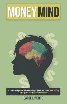 Money Mind By Carol J Pierre 9780578198293 (Paperback)