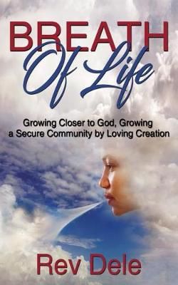 Breath of Lilfe By REV Dele (author), Stephanie Boddie (foreword)