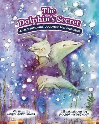 The Dolphin's Secret 9780578214429 (Paperback)