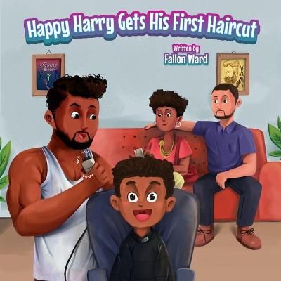 Happy Harry Gets His First Haircut 9780578216256 (Paperback)