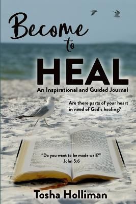 Become to Heal By Holliman 9780578271941 (Paperback)