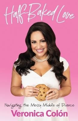Half-Baked Love By Col?n 9780578287768 (Paperback)
