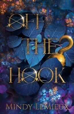Off the Hook By LeMieux 9780578293950 (Paperback)