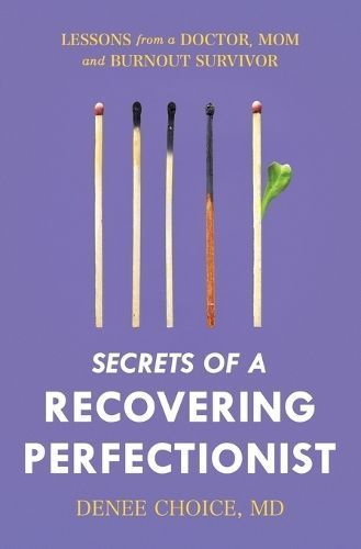 Secrets of a Recovering Perfectionist By Denee Choice 9780578304045