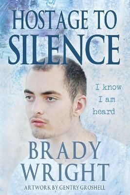 Hostage to Silence By Wright, Brady 9780578327242 (Paperback)