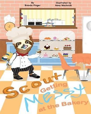 Scout Getting Messy at the Bakery By Finger 9780578328591 (Paperback)