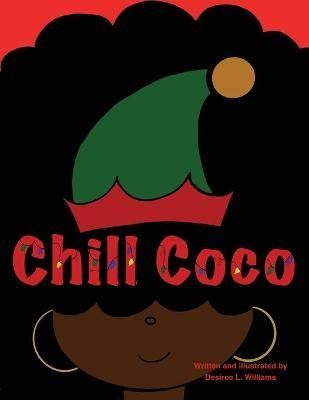 Chill Coco By Williams 9780578336954 (Paperback)