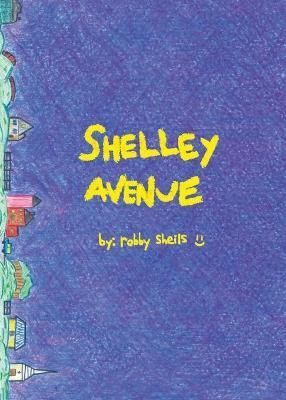 Shelley Avenue By Sheils, Robby 9780578338866 (Paperback)