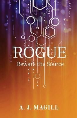 Rogue By A J Magill 9780578344324 (Paperback)