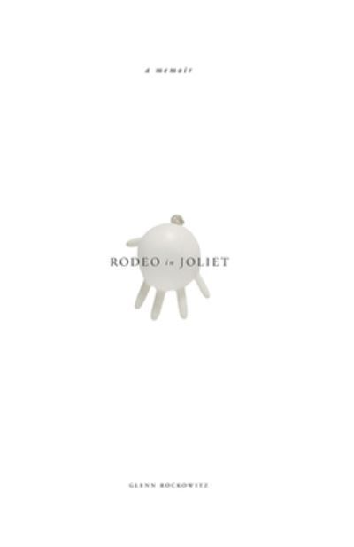 Rodeo in Joliet By Rockowitz 9780578344805 (Paperback)