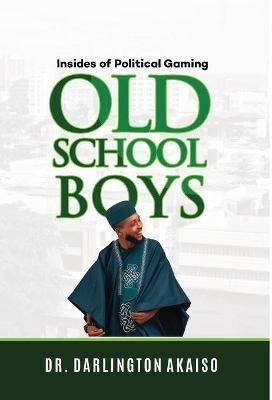 OLD School BOYS By Akaiso 9780578349336 (Hardback)