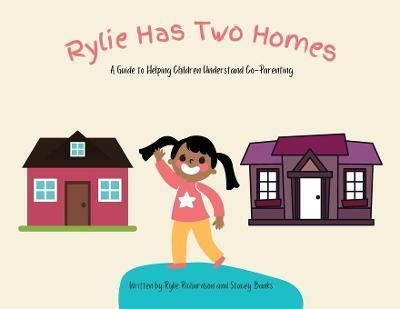 Rylie Has Two Homes By Richardson 9780578377803 (Paperback)
