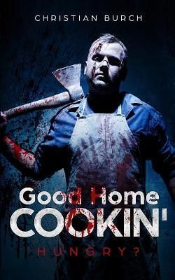 Good Home Cookin' By Burch, Christian 9780578378374 (Paperback)
