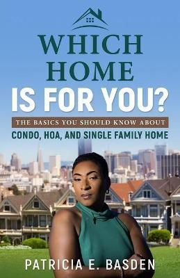 Which Home Is For You? By Basden 9780578395791 (Paperback)