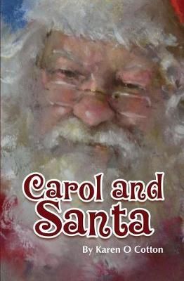Carol and Santa By Cotton 9780578400334 (Paperback)