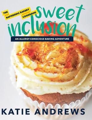 Sweet Inclusion By Andrews 9780578401720 (Hardback)