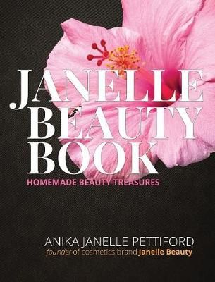Janelle Beauty Book By Pettiford 9780578408224 (Hardback)