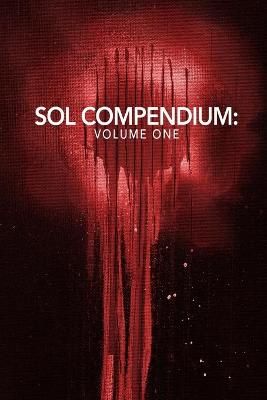 The Sol Compendium By Patrick Trahey 9780578412238 (Paperback)