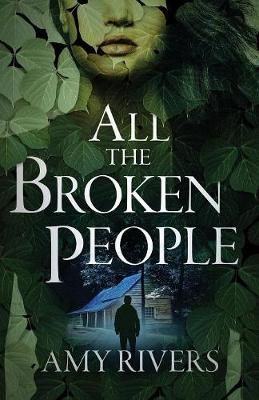 All The Broken People By Rivers 9780578425313 (Paperback)
