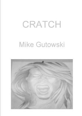 Cratch By Gutowski 9780578428925 (Paperback)