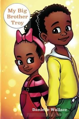 My Big Brother Troy 9780578442068 (Paperback)