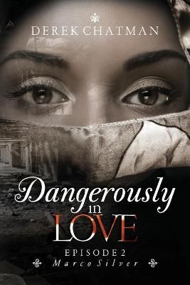 Dangerously in Love By Derek Chatman 9780578445380 (Paperback)