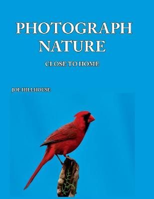 Photograph Nature By Hillhouse 9780578450353 (Paperback)