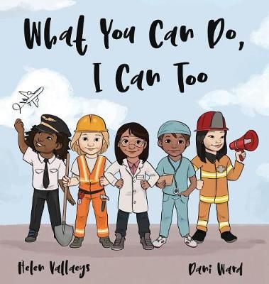 What You Can Do, I Can Too By Vallaeys, Helen 9780578461700 (Hardback)