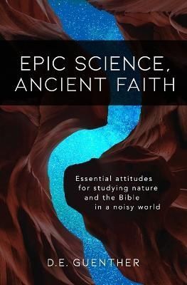 Epic Science, Ancient Faith By Guenther 9780578466170 (Paperback)