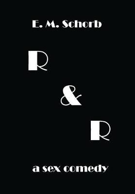 R & R By Schorb 9780578474717 (Hardback)