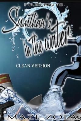 Sumthan's in the water - clean version By Zola 9780578491844