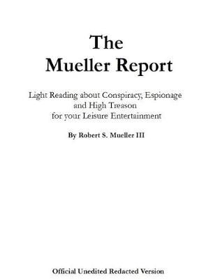 The Mueller Report By Mueller, Robert S. 9780578500430 (Hardback)