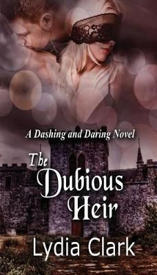 The Dubious Heir By Clark, Lydia 9780578501192 (Paperback)