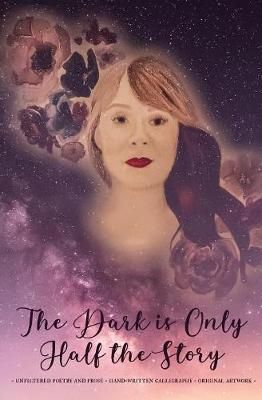 Dark is Only Half the Story By Warner 9780578507156 (Paperback)