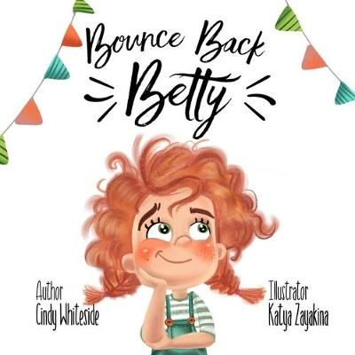 Bounce Back Betty 9780578516493 (Paperback)