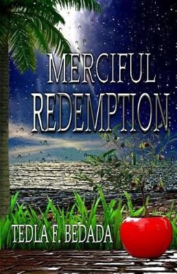 Merciful Redemption By Tedla F Bedada 9780578519012 (Paperback)