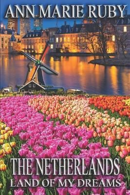 Netherlands By Ruby 9780578546865 (Paperback)