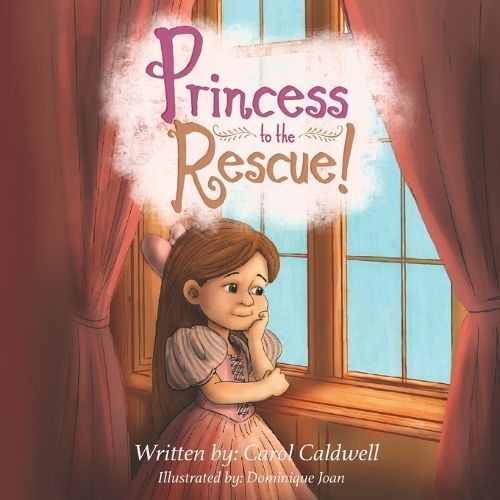 Princess to the Rescue By Caldwell 9780578570488 (Paperback)
