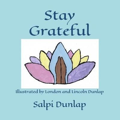 Stay Grateful 9780578589817 (Paperback)