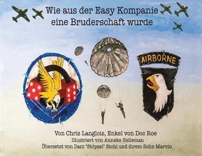 Wie aus der Easy Kompanie eine Bruderschaft wurde By Langlois