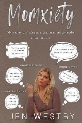 Momxiety By Jennifer Westby 9780578622972 (Paperback)