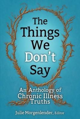 Things We Don't Say By Morgenlender 9780578654324 (Paperback)