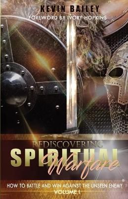 Rediscovering Spiritual Warfare By Bailey 9780578657769 (Paperback)
