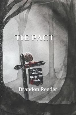 The Pact By Brandon Reeder 9780578658186 (Paperback)