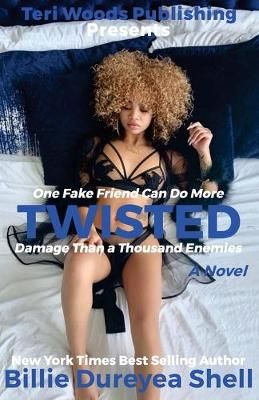 TWISTED: One fake friend can do more damage than a 1000 enemies